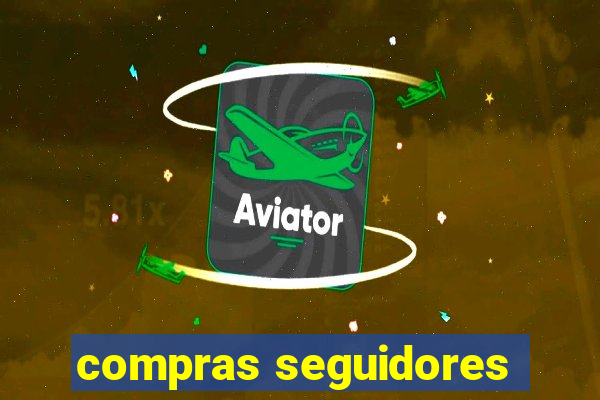 compras seguidores